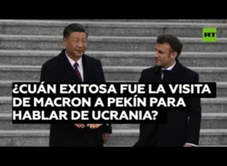 ¿Cuán exitosa fue la visita de Macron a Pekín para hablar de Ucrania?